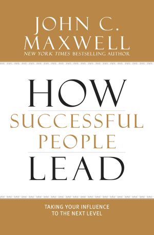 [Successful People 01] • How Successful People Lead · Taking Your Influence to the Next Level